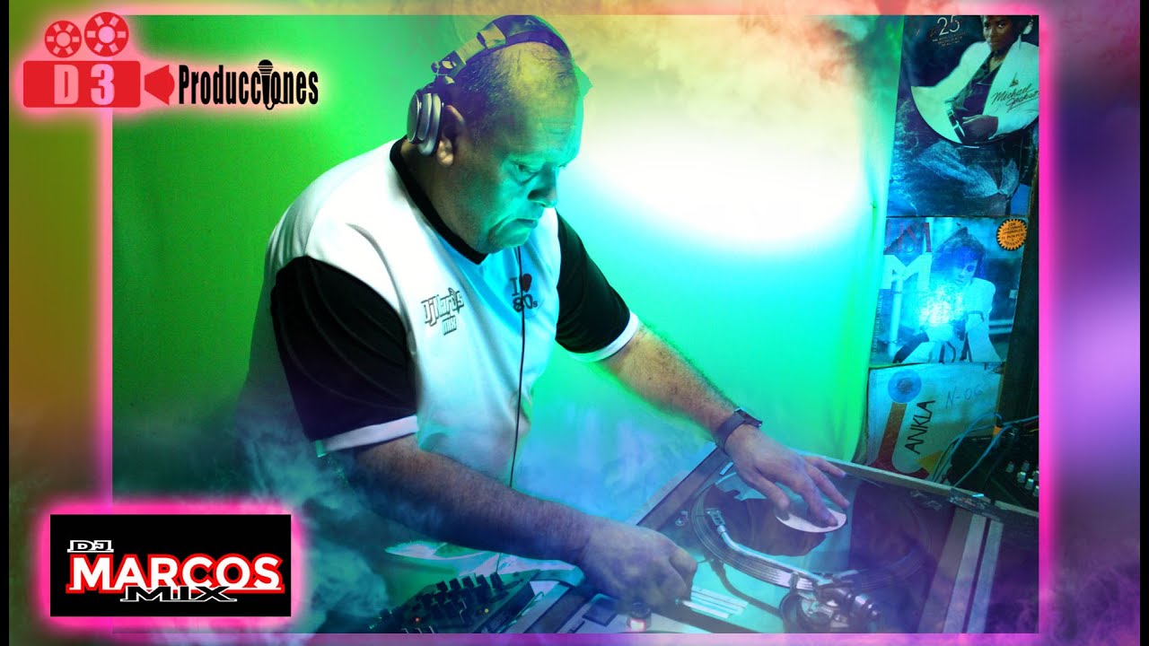 DJ MARCOS MIX/ MÚSICA DE LOS AÑOS 80 Y 90 (D3 PRODUCCIONES)