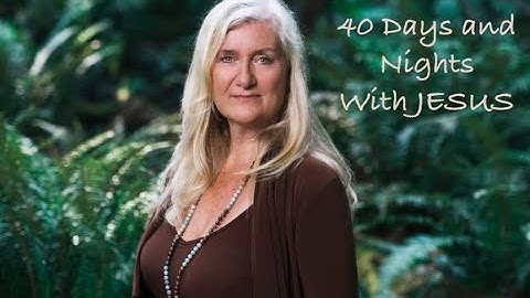 #4 Evening Forty Days and Nights With Jesus