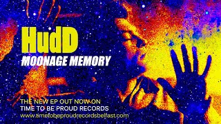 HudD 'Moonage Memory'