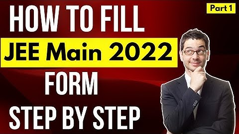 Filling JEE Main 2022 Registration form🔥| Step by step #jeemain