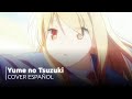 Sakurasou no Pet na Kanojo OP2【Cover Espa&ntilde;ol】夢の続き ❀ 歌ってみた