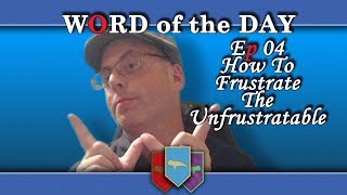 Concerning Frustrate | Word of the Day