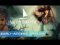 Windrose - Early Access Release Trailer | Open World Pirate Soulslike Adventure