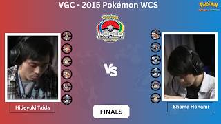 Hideyuki Taida vs. Shoma Honami - A Dominant Performance | 2015 Pokémon VGC Worlds Finals