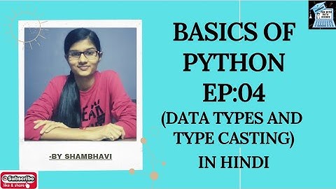 BASICS OF PYTHON EP:04 | datatypes and type casting | explicit and implicit type conversion | python