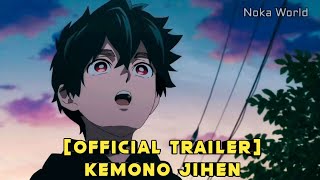 [Official Trailer] PV Kemono Jihen Ongoing On 2021