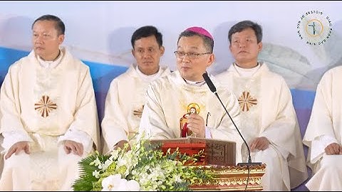 Sẵn sàng đón nhận và can đảm trả giá | Bài giảng Đức Cha Giuse Đỗ Quang Khang