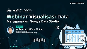 Webinar Visualisasi Data Menggunakan Google Data Studio