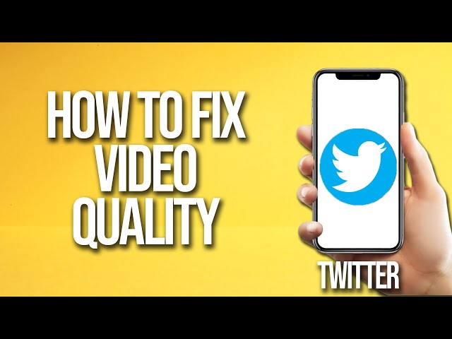 How To Fix Twitter Video Quality class=