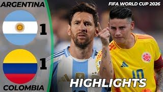 Argentina vs Colombia 1-1 | All Goals & Highlights | FIFA WORLD CUP QUALIFIERS  2026 | HD 720p