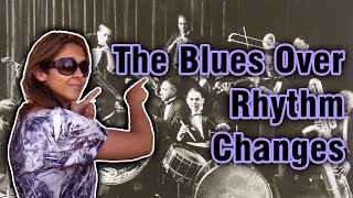 BEBOP: The Blues Over Rhythm Changes (2)