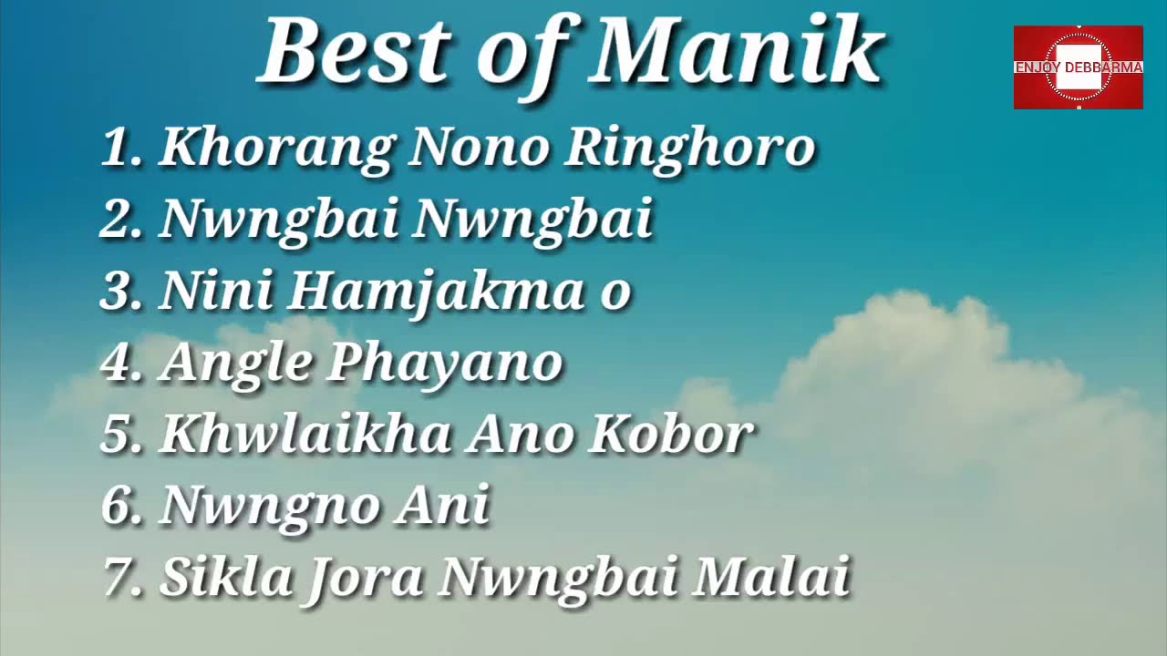 Best Song of Manik Debbarma