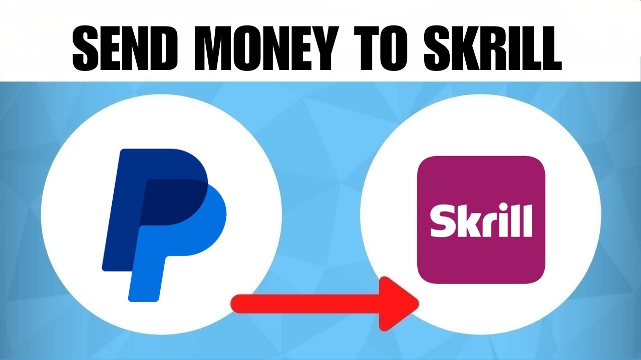 How To Send Money From PayPal To Skrill 2023 Guide YouTube How To Send Money From PayPal To Skrill 2023 Guide YouTube