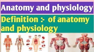 definition of anatomy and physiology for bsc nursing || Gnm student.