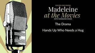 Madeleine at the Movies - Ep 0718 (The Drama and more) on Golden Days Radio