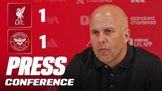 Arne Slot Post-Match Press Conference | Liverpool 1-1 Brentford