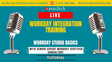 LIVE | Workday Studio Basics | Workday Integration Training | ZaranTech