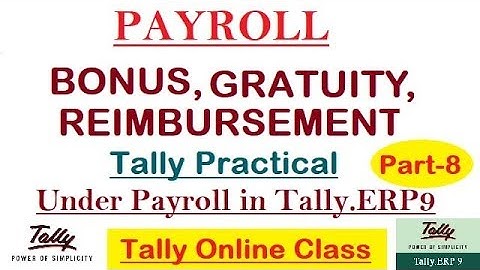 Bonus,Gratuity,Reimbursement contribution Pay heads under Payroll in Tally.ERP9/S.no.188