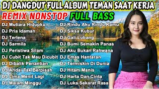 KOMPILASI DJ DANGDUT REMIX SANTAI VIRAL OKTOBER 2025 - PEMBERSIH AURA NEGATIF UNTUK KETENANGAN JIWA!
