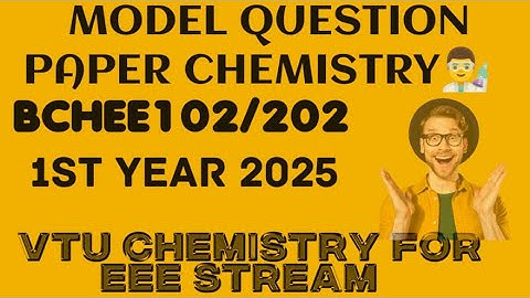 Chemistry 1st Sem EEE Stream  Module Question Paper 102/202 | VTU EXAM2025 | FIXED QUESTION | #vtu
