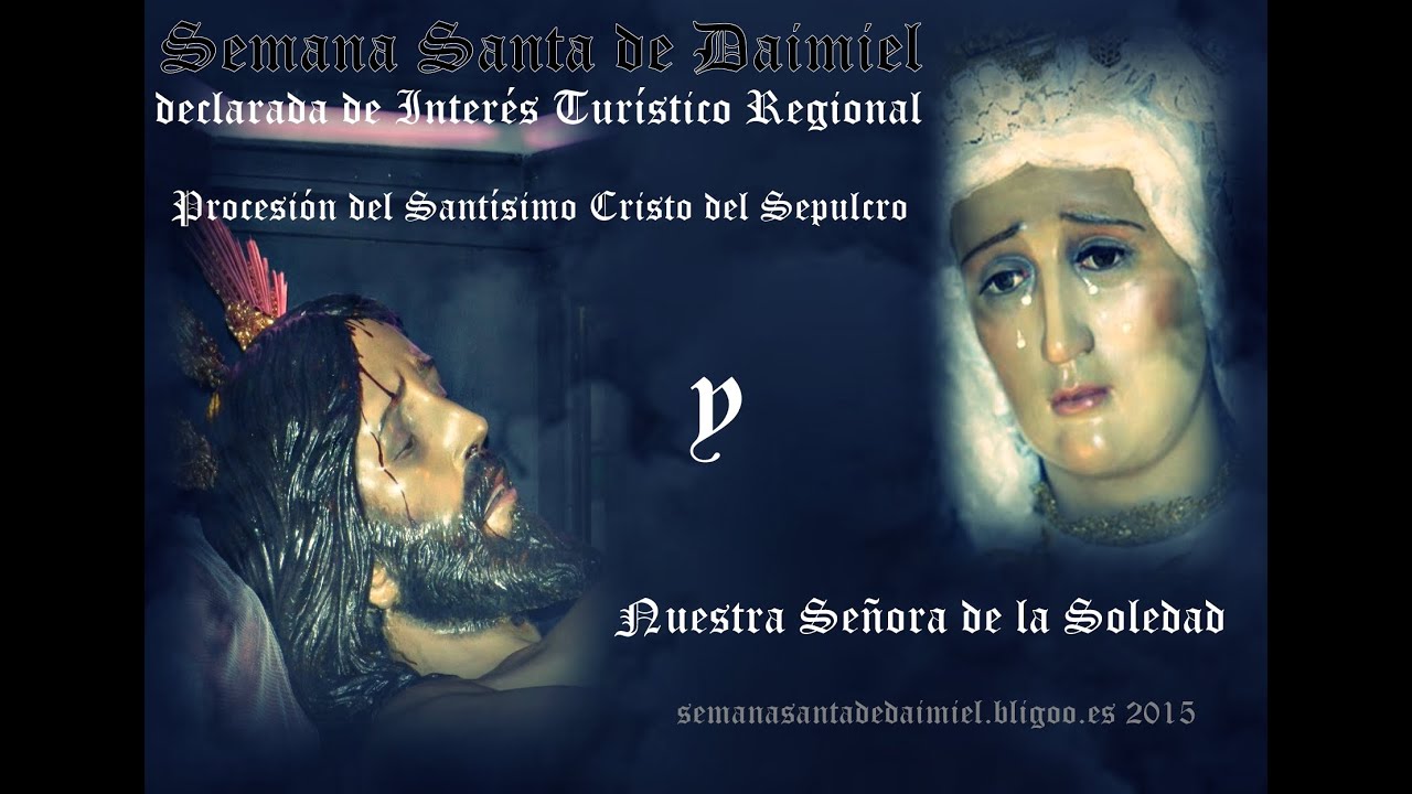 Procesión del Santísimo Cristo del Sepulcro y Nuestra Señora de la Soledad Daimiel 2015
