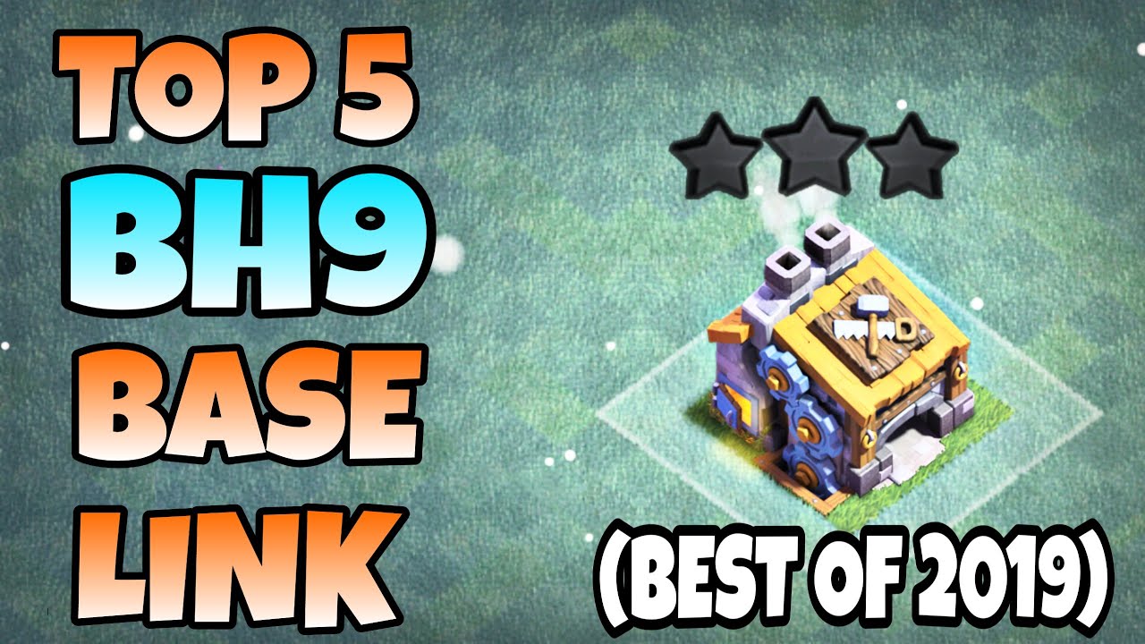 TOP 5 BUILDER HALL 9 (BH9) BASE OF 2019 + LINKS  | BH9 BEST ANTI 2 STAR BASE - Clash with kvn