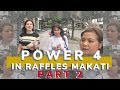 Power 4 in Raffles Makati PART 2