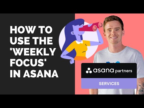 How to use the 'Weekly Focus' in Asana