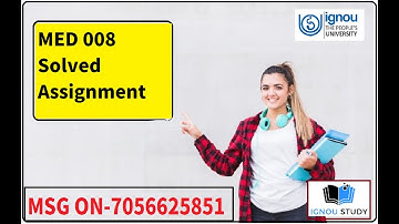 MED 008 Solved Assignment 2024-25 || MED-008 solved assignment in ENGLISH ||