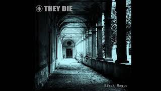 They Die: "Denied"