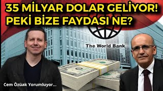 DÜNYA BANKASI'NDAN ALINAN KREDİNİN ARKA PLANI!