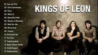 Kings Of Leon Best Songs - Kings Of Leon Greatest Hits Full Album