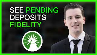 How to View Pending Deposits on Fidelity: Step-by-Step Tutorial