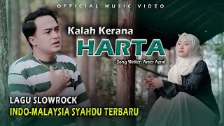 LAGU SLOWROCK INDO-MALAYSIA TERBARU🔥| SONI EGI - KALAH KERANA HARTA (OFFICIAL MUSIC VIDEO)