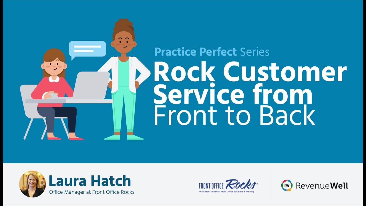 Rock Dental Customer Service From Front To Back Revenuewell