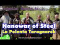 Reaction to Nanowar of Steel - La Polenta Taragnarok