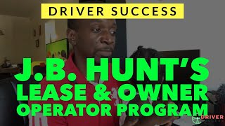 J.B. Hunt Lease & Owner Operator Opportunities | DRIVER SUCCESS | Trucking Companies