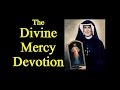 The Divine Mercy Devotion (with Diary quotes)