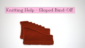 Knitting Help - Sloped Bind Off