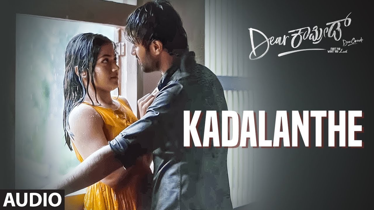 Kadalanthe Song  Dear Comrade Kannada Movie  Vijay Deverakonda Rashmika  Bharat Kamma