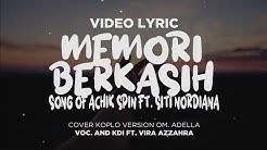 [Video Lirik] MEMORI BERKASIH (Koplo Version OM. Adella Voc. Andi KDI ft. Vira Azzahra)  - Durasi: 8:54. 