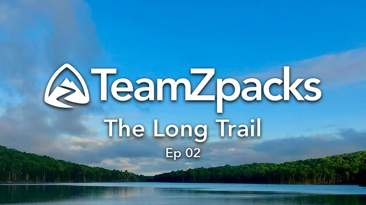 The Long Trail Thru Hike w/ Zpacks |  Ep02