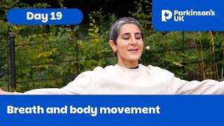 Day 19: Breath and body movement @parkinsonsuk
