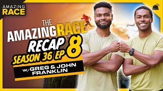Amazing Race 36 | Ep 8 Recap with Greg and John Franklin