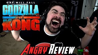 Godzilla Vs Kong - Angry Review!