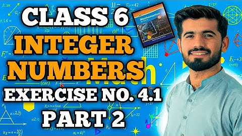 PART2 | EXERCISE 4.1| INTEGER NUMBERS | CLASS 6  MATHS.@theyorkerdrive-tyd