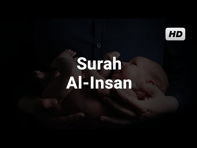 Surah Al-Insan - Misyari Rasyid Al-'Afasy سورة الانسان - مشاري راشد العفسي class=