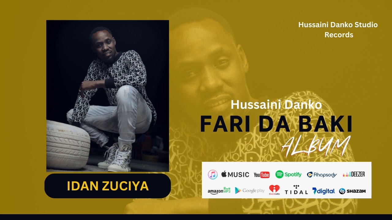 Hussaini Danko   IDAN ZUCIYA Official Audio 2023