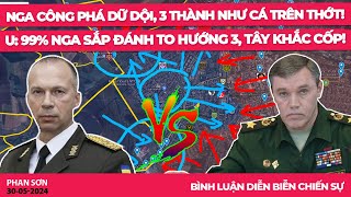 Nga công phá dữ dội, 3 thành như cá trên thớt! U: 99% Nga sắp đánh to hướng 3, Tây Khắc Cốp!