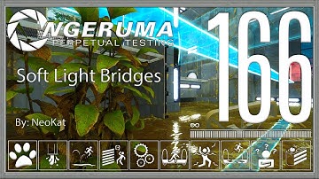 "Soft Light Bridges" | Perpetual Testing #166 | Portal 2 Community Maps & Mods